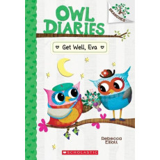 Owl Diaries #16: Get Well, Eva