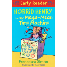 Horrid Henry Early Reader: Horrid Henry and the Mega-Mean Time Machine
