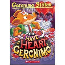 Geronimo Stilton #80: Have a Heart, Geronimo