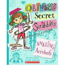 Olivia's Secret Scribbles #03 Amazing Acrobats!