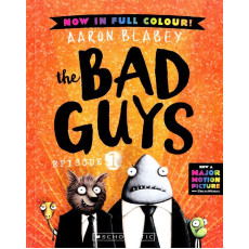 The Bad Guys - Episode 1: The Bad Guy Colour Edition