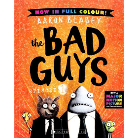 The Bad Guys - Episode 1: The Bad Guy Colour Edition