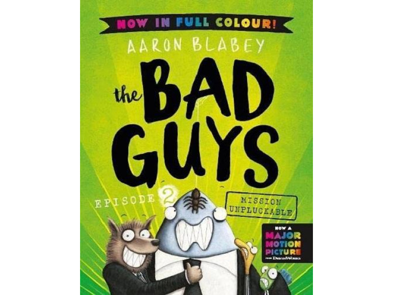 The Bad Guys - Episode 2: Mission Unpluckable Colour Edition