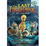 The Last Firehawk #11: The Underland