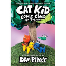Cat Kid Comic Club #3: On Purpose (Paperback)