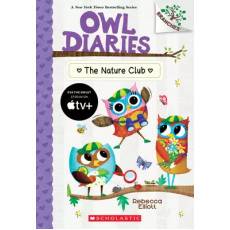 Owl Diaries #18: The Nature Club
