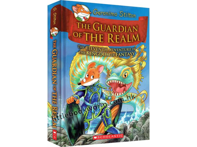 #11 Geronimo Stilton And The Kingdom Of Fantasy: The Guardian Of The Realm