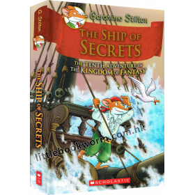 #10 Geronimo Stilton And The Kingdom Of Fantasy: The Ship Of Secrets